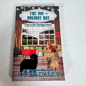 The Inn at Holiday Bay Kathi Daley 2023 Clue in the Carriage House Cozy Mystery